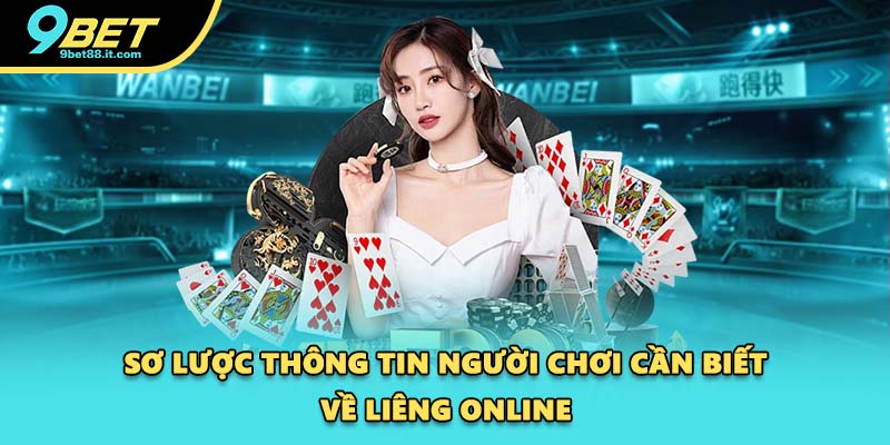 Sơ lược thông tin người chơi cần biết về Liêng online