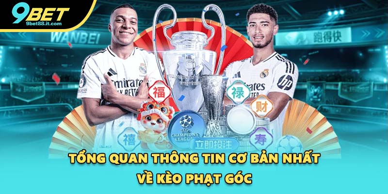 Tổng quan thông tin cơ bản nhất về kèo phạt góc
